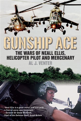 Gunship Ace: The Wars of Neall Ellis, Gunship Pilot and Mercenary